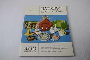 Handcraft Encyclopedia: More than 400 Craft Projects