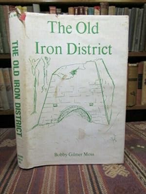 The Old Iron District: A Study of the Development of Cherokee County - 1750-1897
