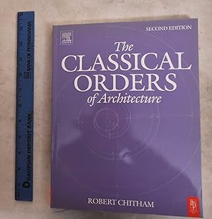 The Classical Orders Of Architecture