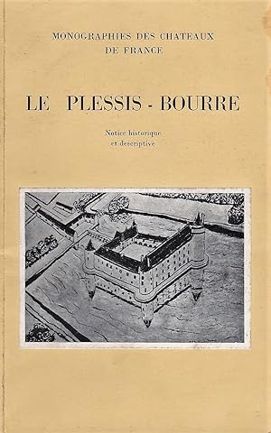 Le Plessis-Bourré Notice historique et descriptive