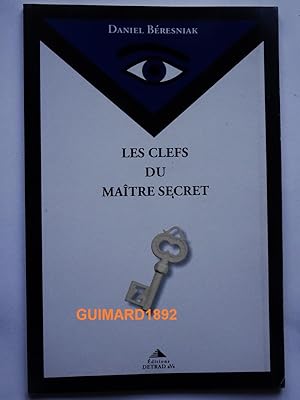 Les clefs du maître secret
