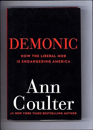 Demonic / How The Liberal Mob Is Endangering America (SIGNED)