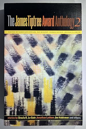 The James Tiptree Award Anthology 2 [SIGNED]