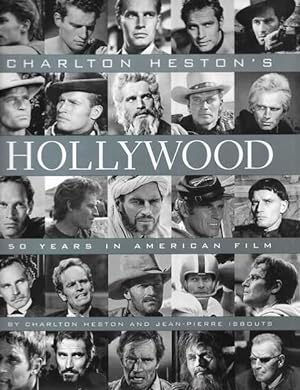 Charlton Heston's Hollywood: 50 years in American Film