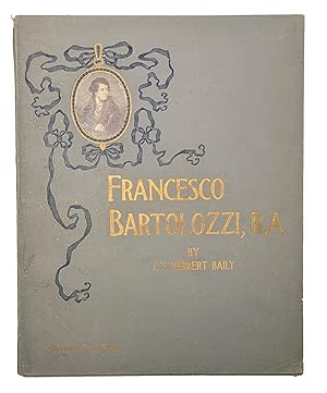 Francesco Bartolozzi, R. A., a biographical essay.