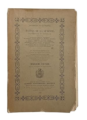 Antiquités de la France, ou Fastes de la Sénonie monumentale et historique. Deuxième édition revu...