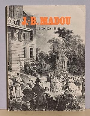 J.-B. Madou, lithographe.