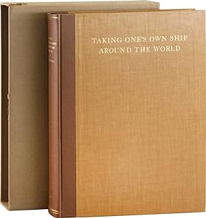 Taking One's Own Ship Around the World. A Journal Descriptive of Scenes and Incidents, together w...
