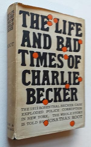 The Life and Bad Times of Charlie Becker.