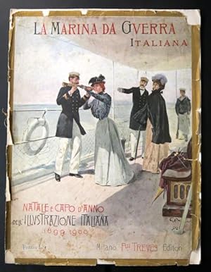 La marina da guerra italiana. Natale e Capo d'Anno dell'Illustrazione Italiana 1899 - 1900.
