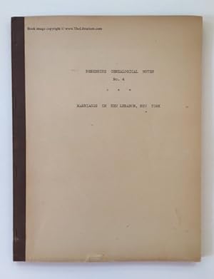Berkshire Genealogical Notes, No. 4: Marriages in New Lebanon, New York, With place index; Rev Si...