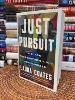 Just Pursuit: A Black Prosecutor's Fight for Fairness (Signed First Printing)
