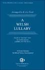 A Welsh Lullaby (Based on 'Suo Gan' from the motion picture, "Empire of the Sun") -- A Choral Sel...
