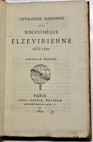 Catalogue raisonné de la Bibliothèque elzévirienne 1853-1870