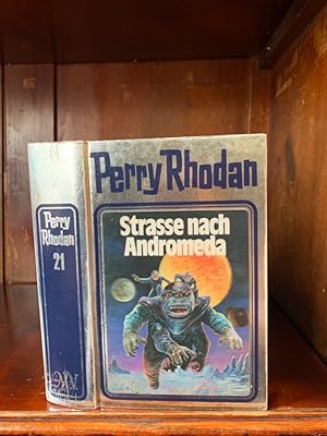 Perry Rhodan : Strasse nach Andromeda. Silberband 21 Mit einer Einleitung von Horst Hoffmann.
