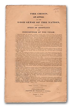 The Crisis. An Appeal to the Good Sense of the Nation, Against the Spirit of Resistance and Disso...