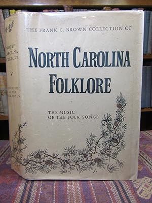 The Frank C. Brown Collection of North Carolina Folklore. Volume Five: The Music of the Folk Songs