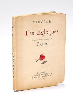 Les Eglogues. Traduction nouvelle et inédite de Fagus [ Livre dédicacé par le traducteur ]