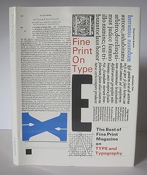 Fine Print on Type. The Best of Fine Print Magazine on Type and Typography,