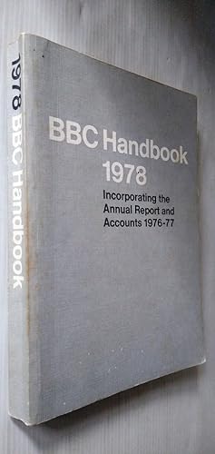 B.B.C. Handbook 1978 incorporating the Annual Report and Accounts 1976 - 1977