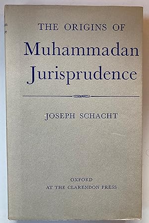 The Origins of Muhammadan Jurisprudence