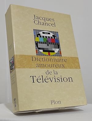 Dictionnaire amoureux de la Télévision