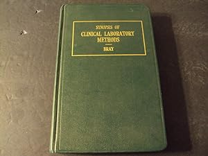 Sybopsis Clinical Laboratory Methods Bray 1938 Print HC
