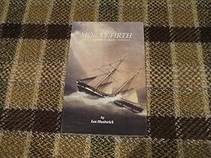 Moray Firth: Ships And Trade During The Nineteenth Century
