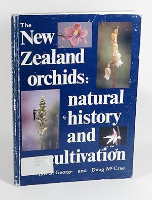 The New Zealand Orchids: Natural History and Cultivation
