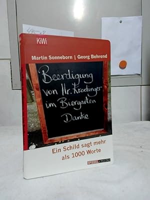 Beerdigung von Herrn Krodinger im Biergarten : ein Schild sagt mehr als 1000 Worte. Martin Sonneb...