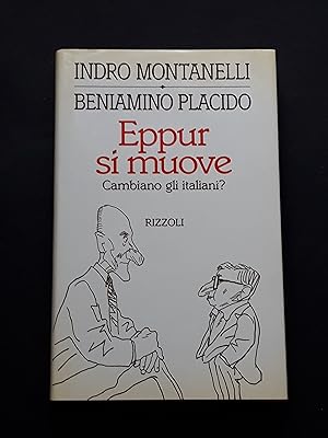 Montanelli Indro e Placido Beniamino, Eppur si muove, Rizzoli, 1995 - I