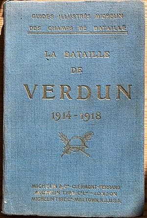 La Bataille de Verdun 1914-1918.