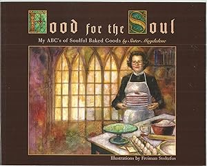 Food for the Soul: My ABC's of Soulful Baked Goods