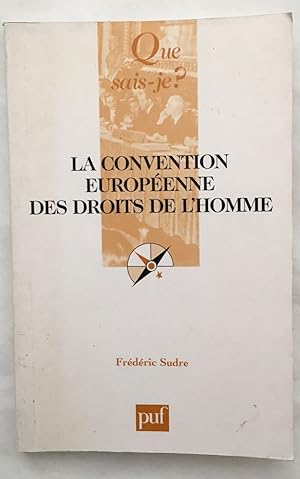 La convention européenne des droits de l'homme