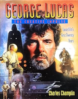 George Lucas: The Creative Impulse: Lucasfilm's First Twenty Years
