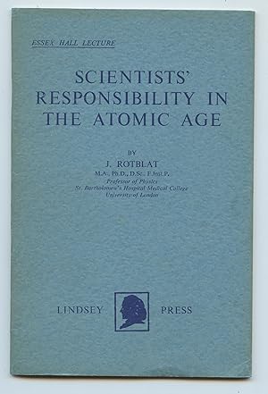 Scientists' Responsiblity in the Atomic Age