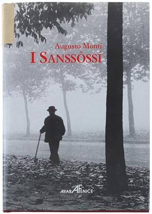 I SANSSOSSI'. Introduzione di Aldo A. Mola. In appendice: Augusto Monti: educatore e scrittore. d...