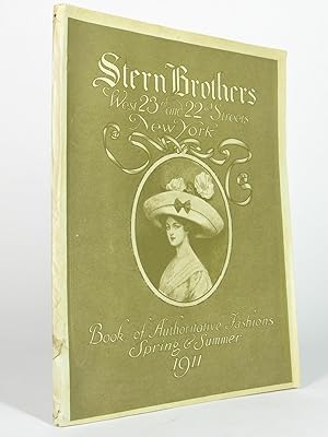 Stern Brothers New York Book of Authoritative Fashions Spring and Summer 1911 Catalogue No. 120