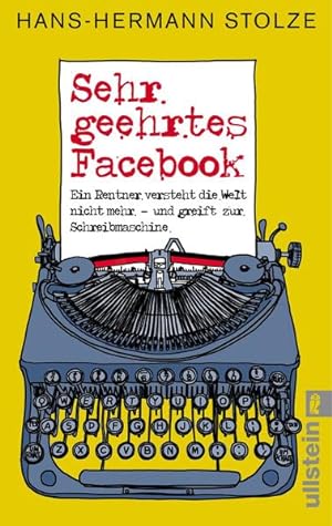 Sehr geehrtes Facebook!: Ein Rentner versteht die Welt nicht mehr - und greift zur Schreibmaschine