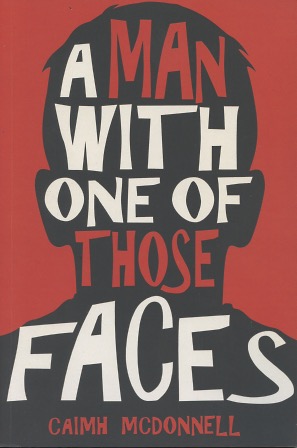 A Man With One of Those Faces: Book 1 (The Dublin Trilogy)
