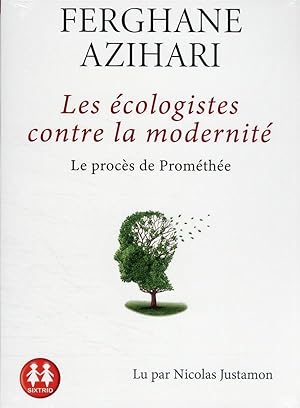 les écologistes contre la modernité : le procès de Prométhée