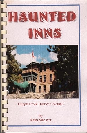 Haunted Inns: Cripple Creek District, Colorado