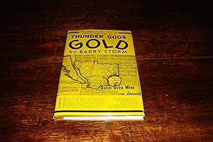 Thunder Gods Gold - America's Lost Gold Mines - Treasure Hunting