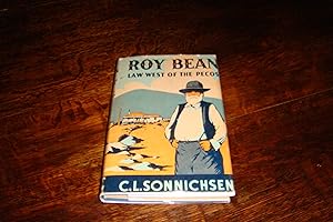 Roy Bean - Lawman of the Old West - Val Verde County, Texas