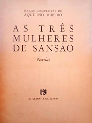 AS TRÊS MULHERES DE SANSÃO.