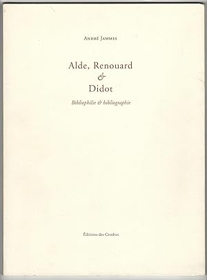 Alde, Renouard & Didot : Bibliophilie & bibliographie