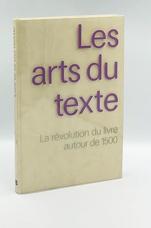 Les arts du texte : La révolution du livre autour de 1500