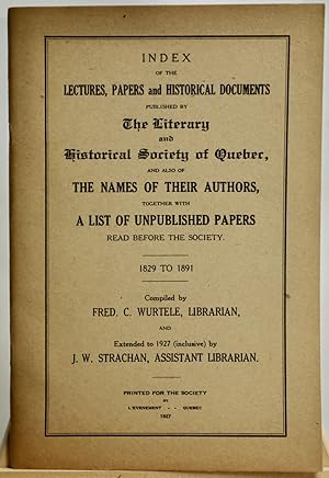 Index of the lectures, papers and historical documents published by the Literary and Historical S...