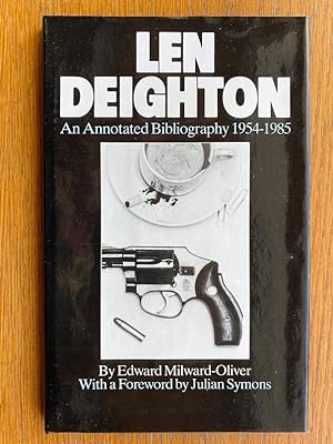 Len Deighton: An Annotated Bibliography 1954-1985