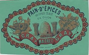 "PAIN-D'ÉPICES DE DIJON / MAITRET Gray" Etiquette-chromo originale (entre 1890 et 1900)
